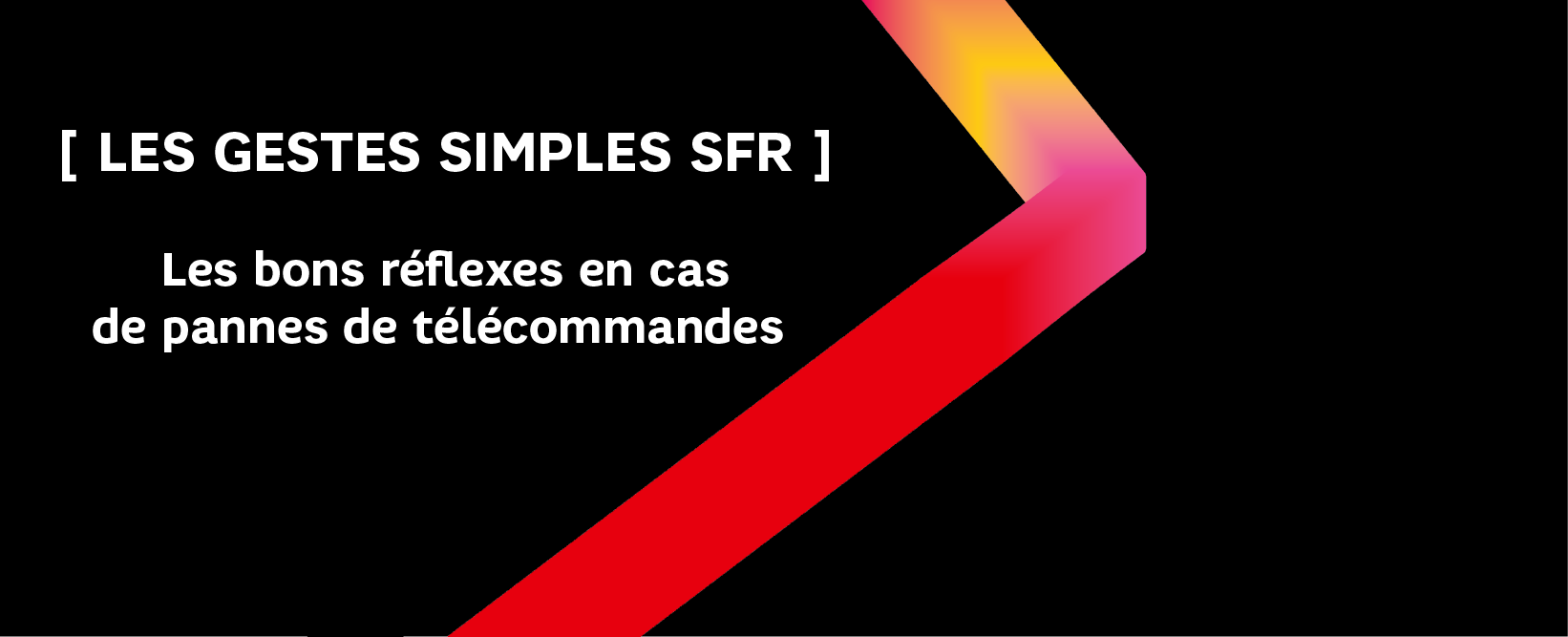 [LES GESTES SIMPLES SFR] Les bons réflexes en cas La Communauté SFR