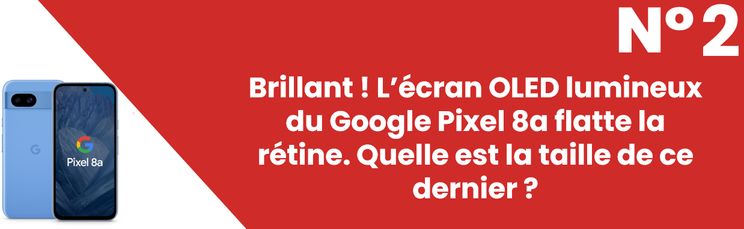 10062024_SFR-Jeu-Concours-Google Pixel 8a_Q2.png