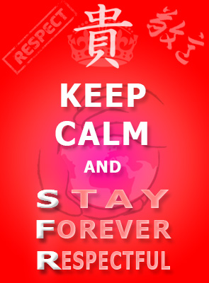 Keep Calm And Stay Forever Respectful